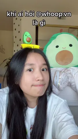 Ko biết nữa…@whoop.vn
