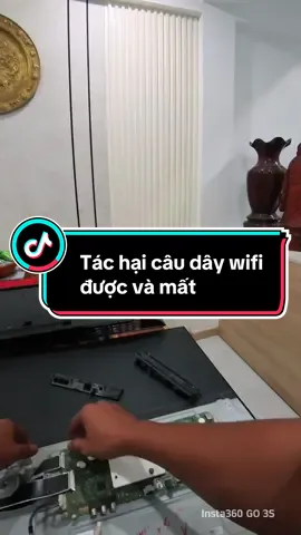 Tác hại câu dây wifi được và mất . Mọi người cho mình mình biết bình luận been dưới nhé #thaymanhinhtivitainha #suachuativi #thaymanhinhtivi
