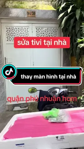 Sửa Tivi Tại Nhà khu vực quận Phú Nhuận thành phố Hồ Chí Minh Bảng giá Dịch Vụ Sửa Tivi Tại Nhà Từ Trung Tâm Điện Lạnh Tiến Phát ; Sửa màn hình tivi lỗi chồng…