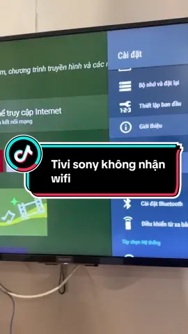 Lỗi tivi Sony không vào được wifi Dịch vụ Sửa tivi Sony tại nhà. Nhận sửa chữa, khắc phục các lỗi: Thay màn hình, cháy bóng led, Lỗi tắt bật liên tục, lỗi mất…